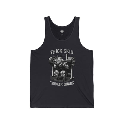 Beast Mode Series - Thick Skin, Thicker Quads - Fitness Jersey Tank Top
