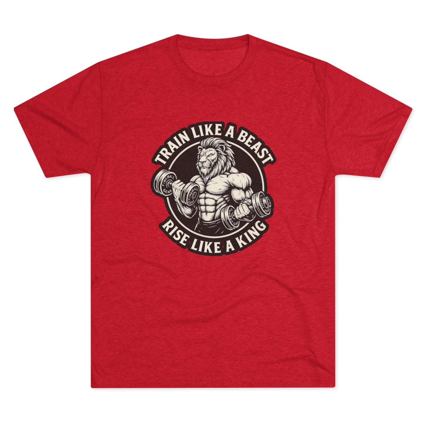 Beast Mode Series - Train Like a Beast, Rise Like a King - Unisex Triblend T-shirt