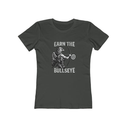 Beast Mode Series - Earn the Bullseye -  Women's Slim Fit T-shirt