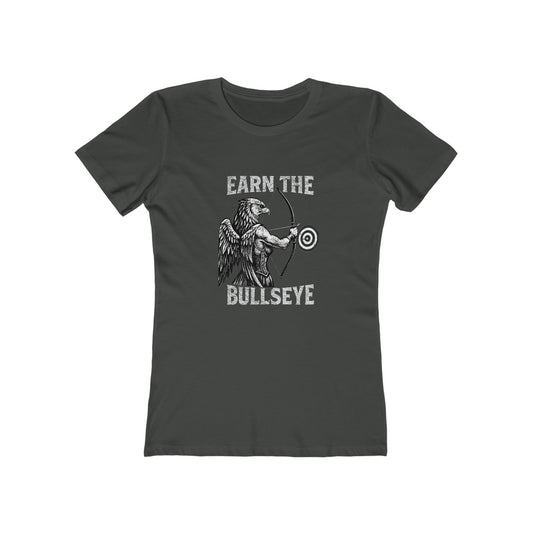 Beast Mode Series - Earn the Bullseye -  Women's Slim Fit T-shirt