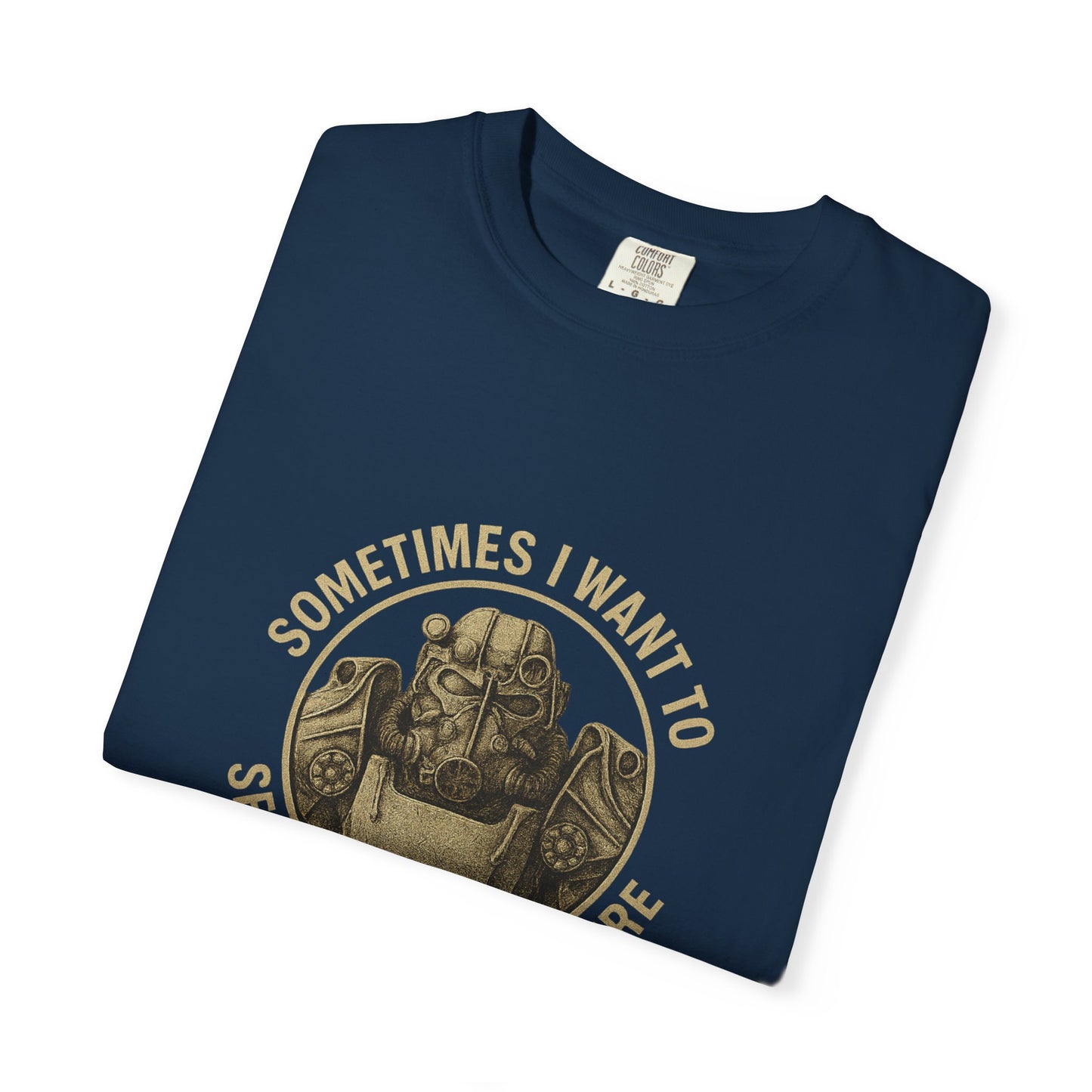 Fallout T-60 T-Shirt: 'Sometimes I Want to Set the World on Fire'