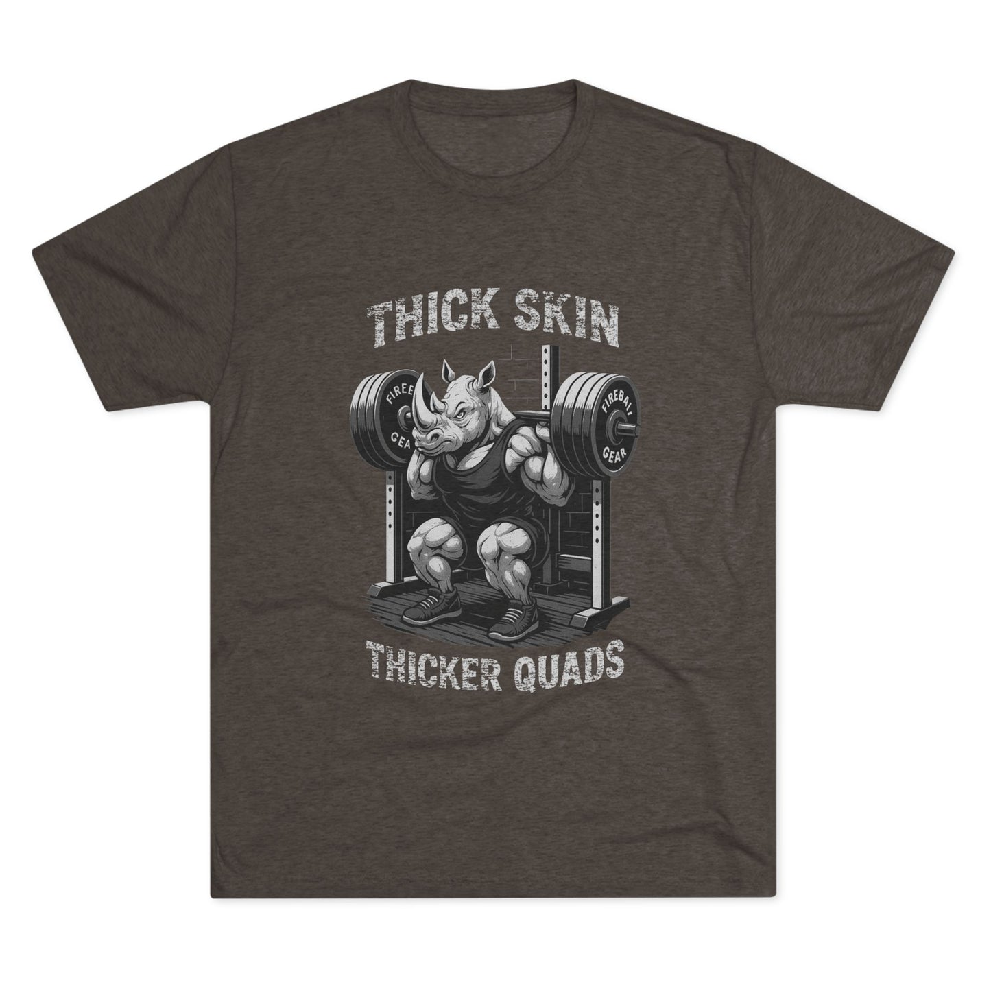 Beast Mode Series - Thick Skin, Thicker Quads - Unisex Triblend T-shirt