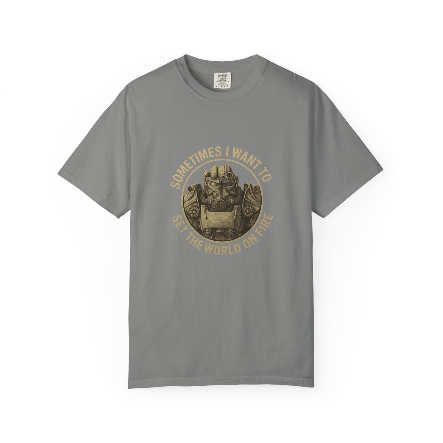 Fallout T-60 T-Shirt: 'Sometimes I Want to Set the World on Fire'