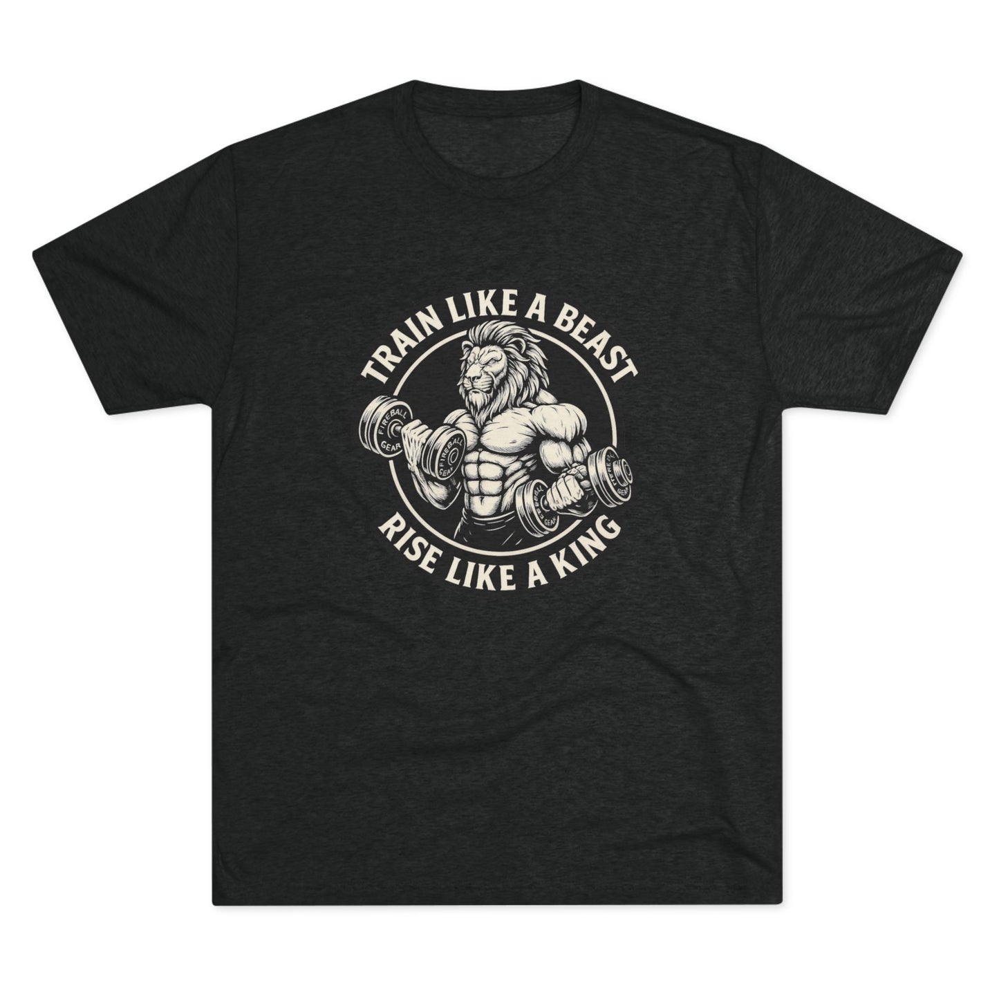 Beast Mode Series - Train Like a Beast, Rise Like a King - Unisex Triblend T-shirt